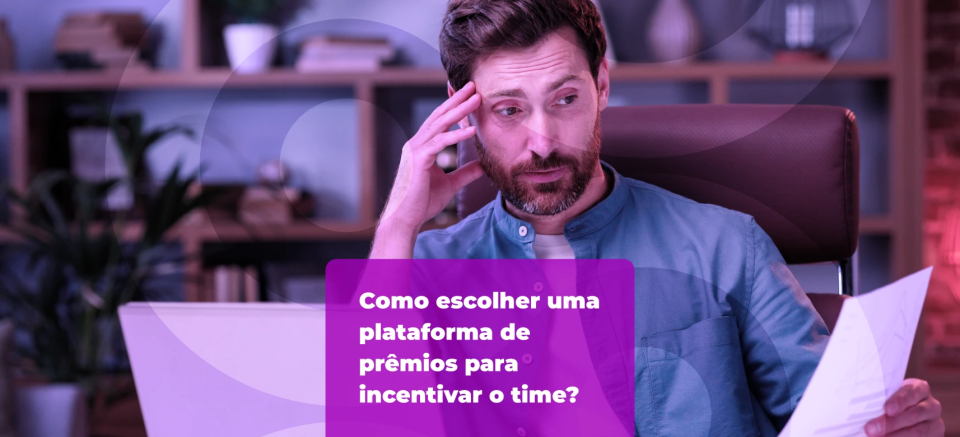 Como escolher uma plataforma de prêmios para incentivar o time?