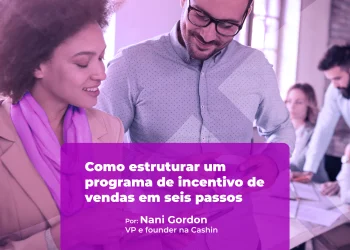 Como estruturar um programa de incentivo de vendas em 6 passos