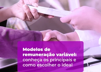 Como escolher o modelo ideal de remuneração variável para equipes